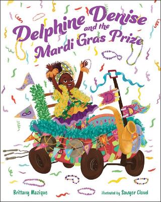 Book cover for Delphine Denise and the Mardi Gras Prize