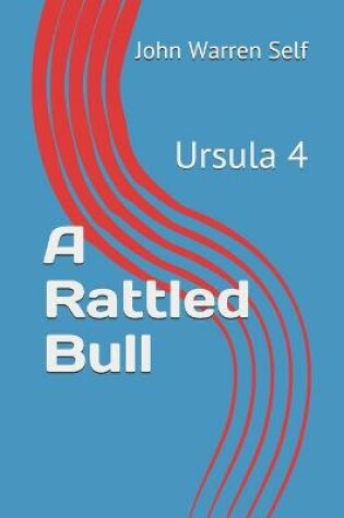 Cover of A Rattled Bull