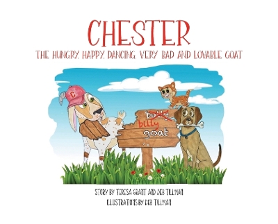 Book cover for Chester The Hungry, Happy, Dancing, Very Bad and Lovable Goat