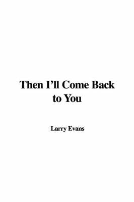 Book cover for Then I'll Come Back to You