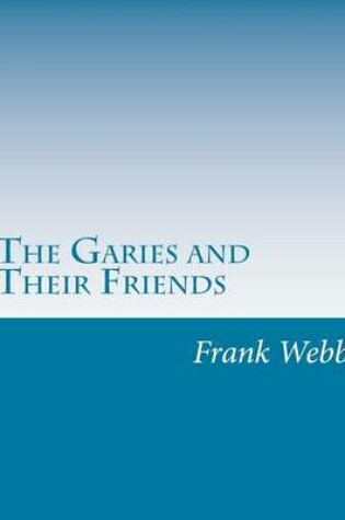 Cover of The Garies and Their Friends