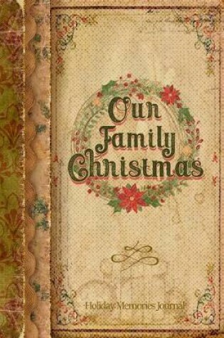 Cover of Our Family Christmas (Vintage Design)
