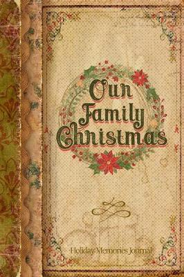 Book cover for Our Family Christmas (Vintage Design)