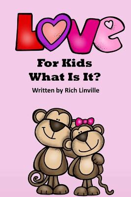 Book cover for Love for Kids What Is It