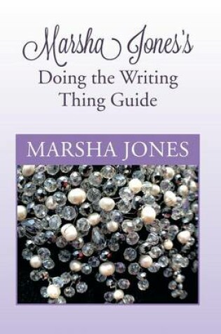 Cover of Marsha Jones's Doing the Writing Thing Guide