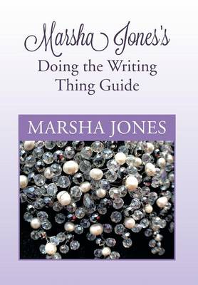 Book cover for Marsha Jones's Doing the Writing Thing Guide