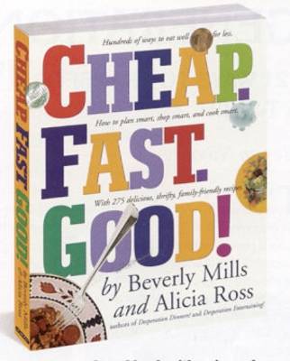 Cheap. Fast. Good! by Beverly; Ross, Ali Mills