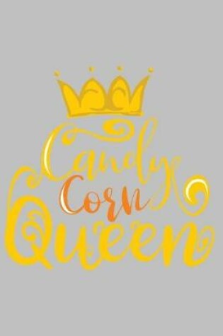 Cover of candy corn queen