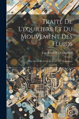 Book cover for Traité De L'équilibre Et Du Mouvement Des Fluids