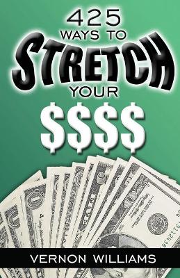 Book cover for 425 Ways to Stretch Your $$$$