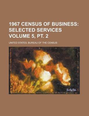 Book cover for 1967 Census of Business Volume 5, PT. 2