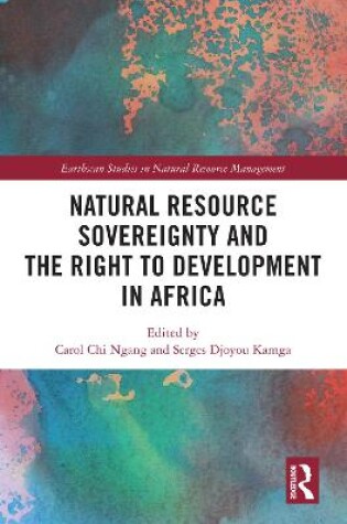 Cover of Natural Resource Sovereignty and the Right to Development in Africa