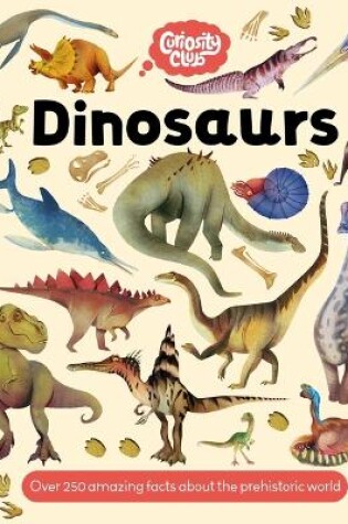 Cover of Curiosity Club: Dinosaurs