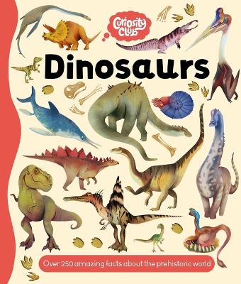 Book cover for Curiosity Club: Dinosaurs