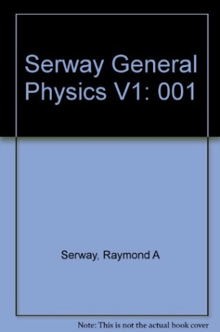 Cover of Serway General Physics V1