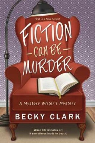Cover of Fiction Can Be Murder
