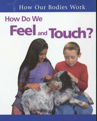 Cover of How Do We Feel and Touch?