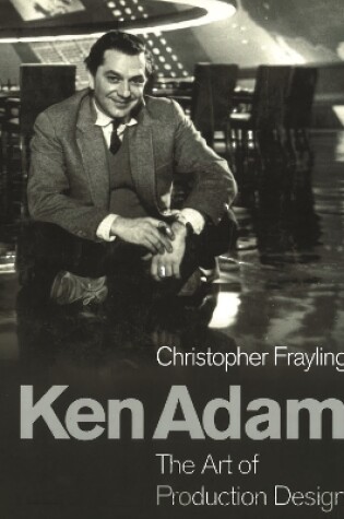 Cover of Ken Adam and the Art of Production Design