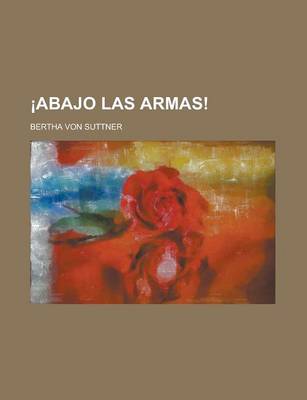 Book cover for Abajo Las Armas!