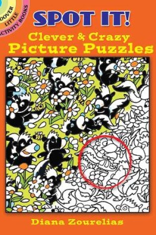 Cover of Spot It! Clever & Crazy Picture Puzzles