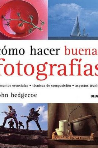Cover of Como Hacer Buenas Fotografias
