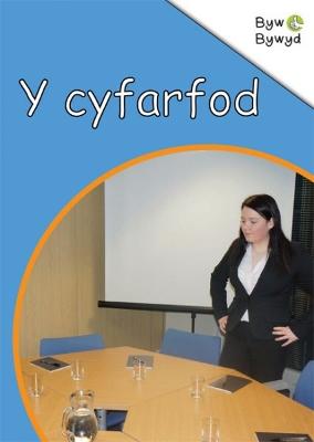 Book cover for Cyfres Byw Bywyd: 6. Y Cyfarfod