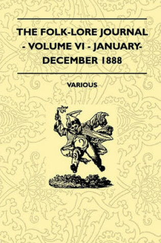 Cover of The Folk-Lore Journal - Volume VI - January-December 1888