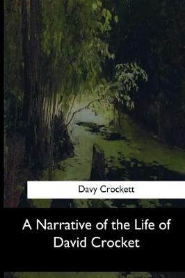 Book cover for A Narrative of the Life of David Crocket