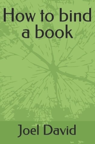 Cover of How to bind a book