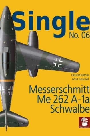 Cover of Messerschmitt Me 262 A-1a SCHWALBE