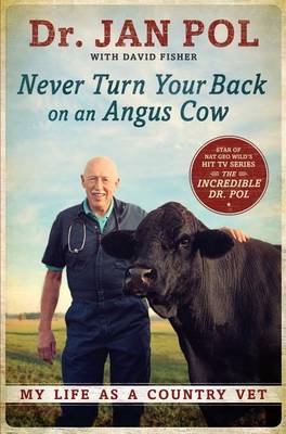 Book cover for Never Turn Your Back on an Angus Cow