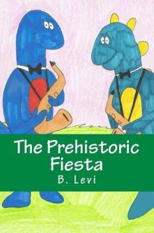 Cover of The Prehistoric Fiesta