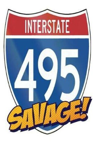 Cover of Interstate 495 Savage