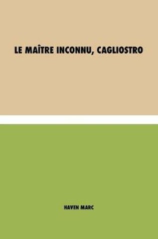 Cover of Le maître inconnu, Cagliostro