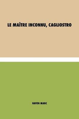 Book cover for Le maître inconnu, Cagliostro