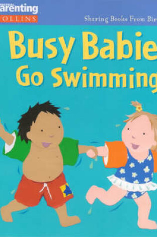 Cover of Busy Babies Go Swimming