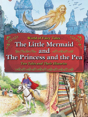 Book cover for The Little Mermaid and the Princess and the Pea: Two Tales and Their Histories