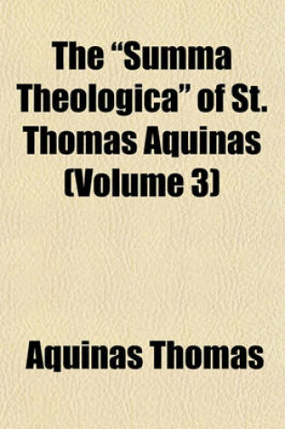 Cover of The Summa Theologica of St. Thomas Aquinas Volume 16