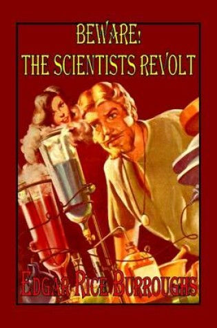 Cover of Beware! the Scientists Revolt
