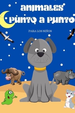 Cover of Animales de punto a punto