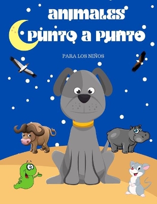 Book cover for Animales de punto a punto