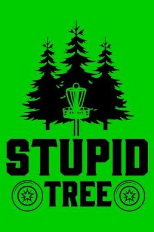 Cover of Stupid Tree