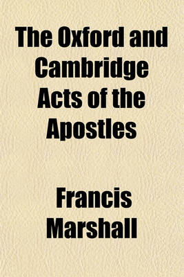 Book cover for The Oxford and Cambridge Acts of the Apostles