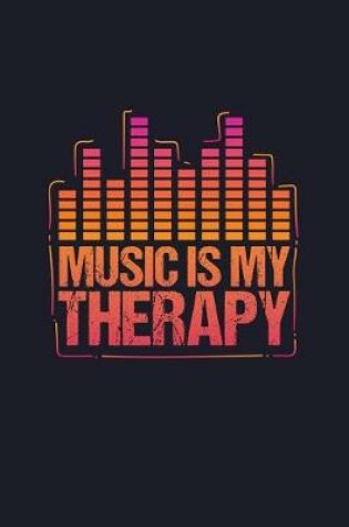 Cover of Music Is My Therapy