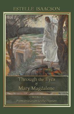 Cover of Through the Eyes of Mary Magdalene