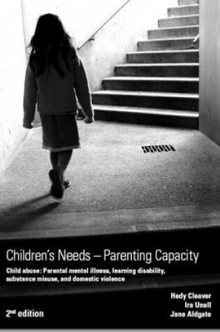 Cover of Children's needs - parenting capacity