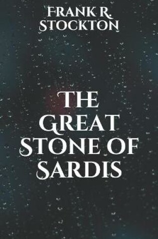 Cover of The Great Stone of Sardis