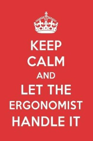 Cover of Keep Calm and Let the Ergonomist Handle It