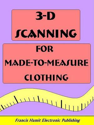 Book cover for 3-D Scanning for Made-To-Measure Clothing