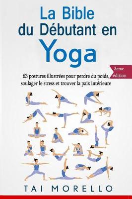 Book cover for La Bible Du D butant En Yoga